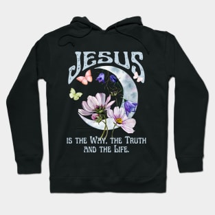 Jesus is the Way, the Truth, and the Life Vintage Boho Retro Christian Faith Jesus Inspirational Grace Hoodie